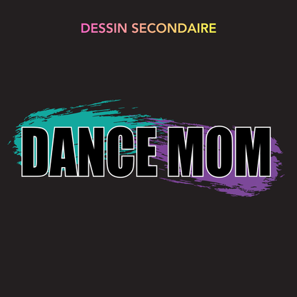 CDA - Design dance mom/dad